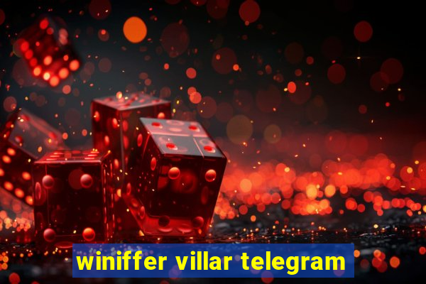 winiffer villar telegram